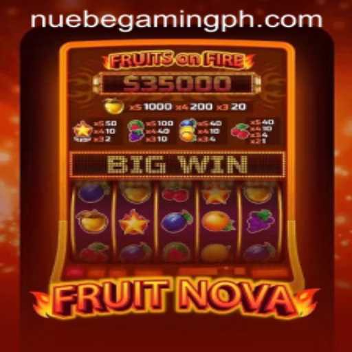 Exploring FruitNova by NUEBE Gaming