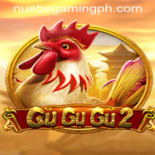 Exploring the Thrills of GuGuGu2: An NUEBE Gaming Adventure