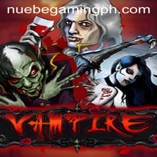 Uncovering the Mysteries of 'Vampire': An Insight into NUEBE Gaming's Latest Sensation